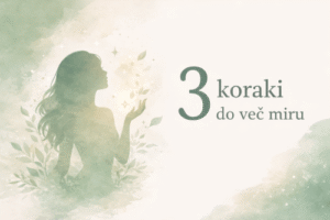 Brezplačni mini trening 3 koraki do več miru